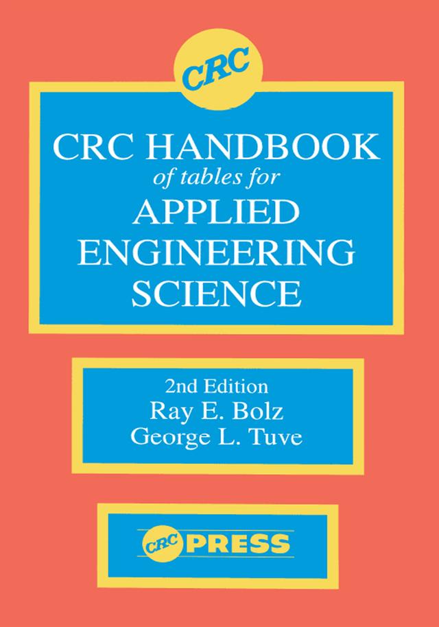 CRC Handbook of Tables for Applied Engineering Science by Ray E. Bolz