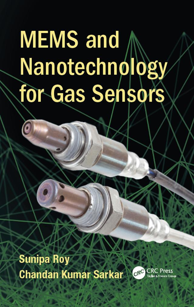 MEMS and Nanotechnology for Gas Sensors by Chandan Kumar Sarkar, Sunipa Roy