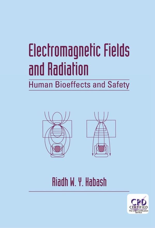 Electromagnetic Fields and Radiation by Riadh W.Y. Habash
