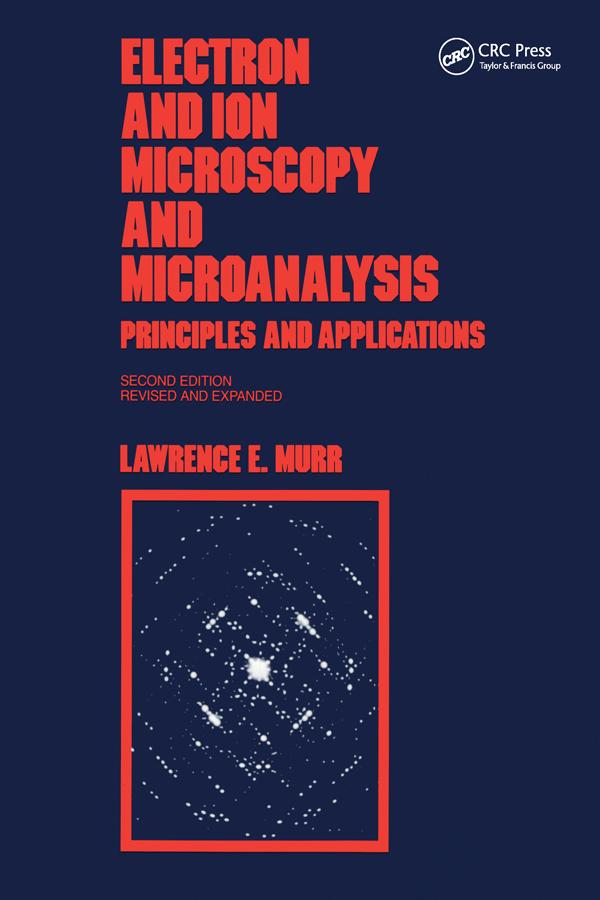 Electron and Ion Microscopy and Microanalysis by Lawrence E Murr