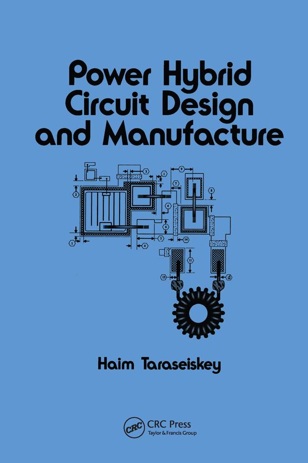 Power Hybrid Circuit Design & Manufacture by Haim Taraseiskey