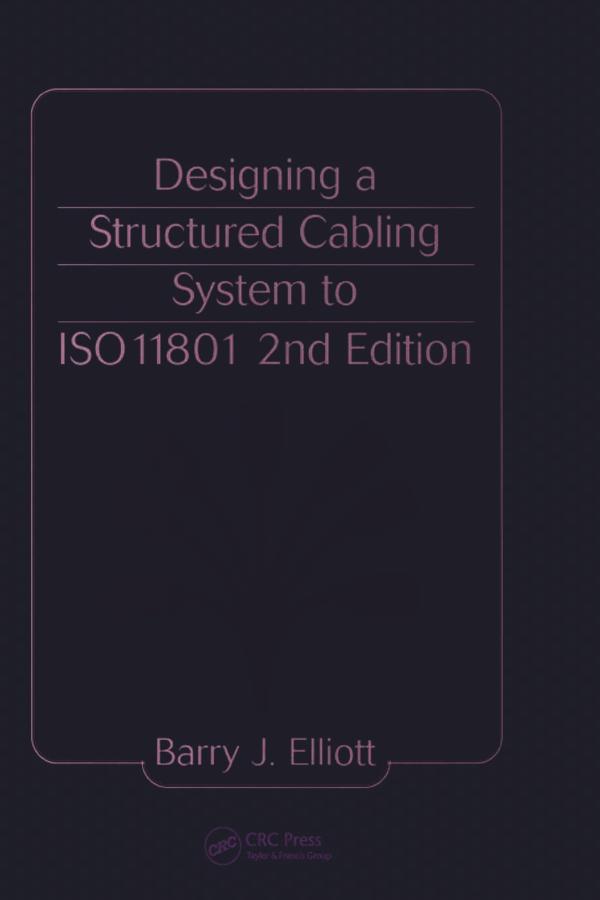 Designing a Structured Cabling System to ISO 11801