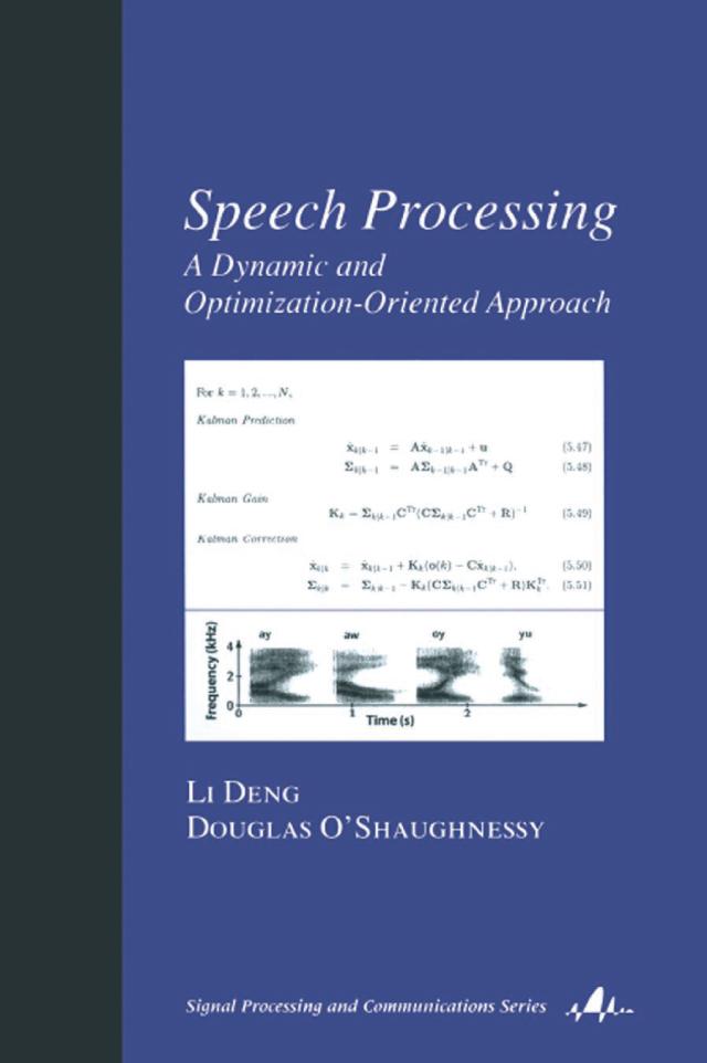 Speech Processing by Douglas O'Shaughnessy, Li Deng