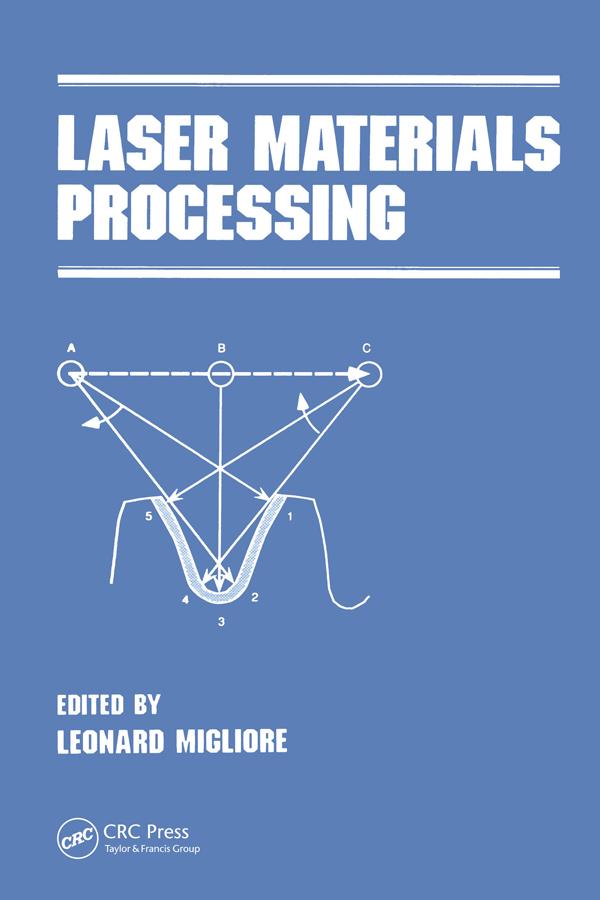 Laser Materials Processing by Leonard R. Migliore