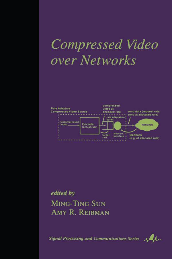 Compressed Video Over Networks by Ming-Ting Sun