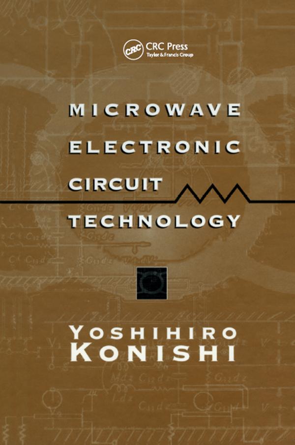 Microwave Electronic Circuit Technology by Yoshihiro Konishi