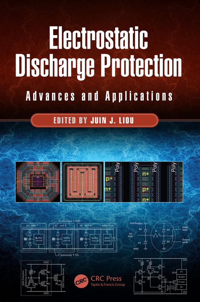 Electrostatic Discharge Protection by Juin J. Liou