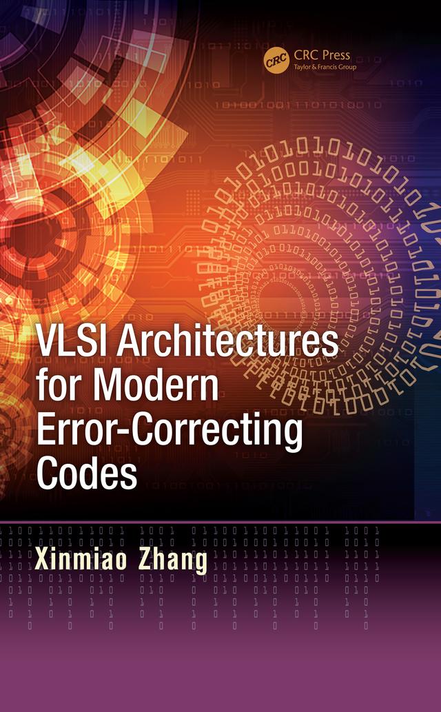 VLSI Architectures for Modern Error-Correcting Codes by Xinmiao Zhang