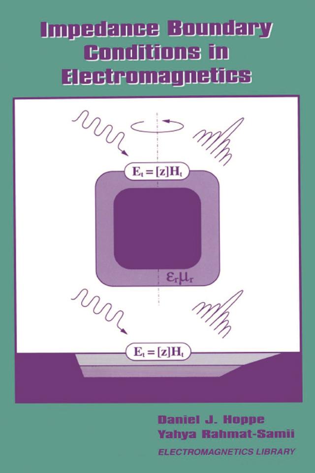 Impedance Boundary Conditions In Electromagnetics by Daniel J. Hoppe