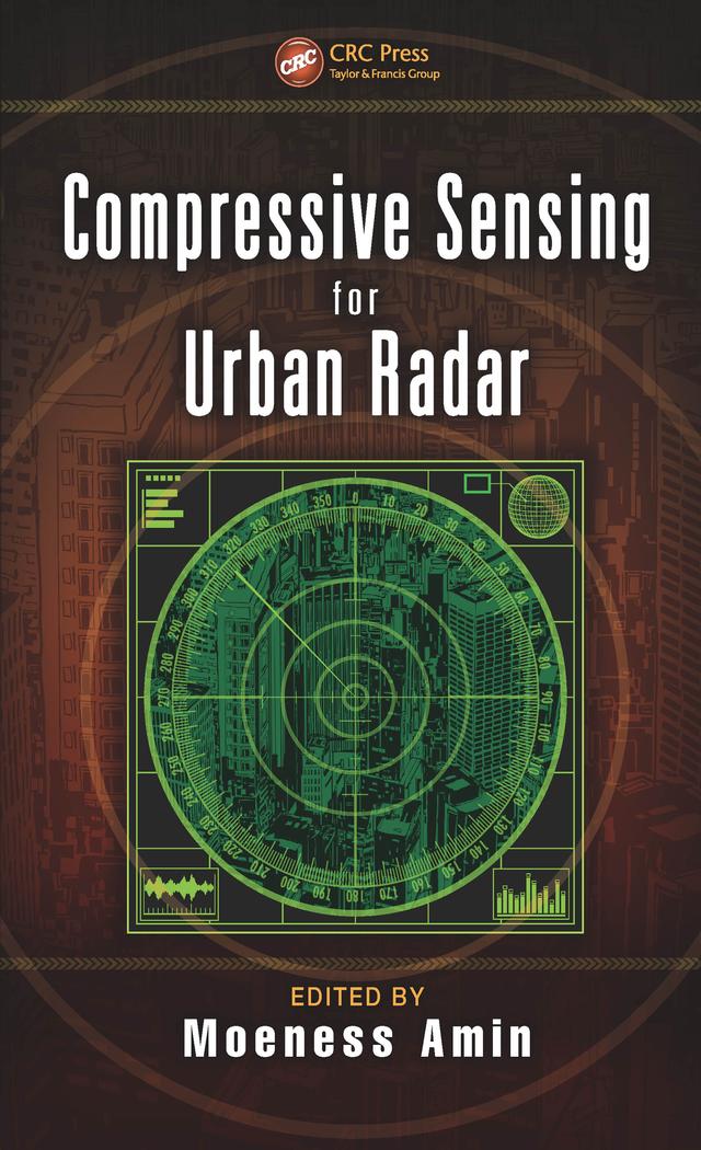 Compressive Sensing for Urban Radar by Moeness Amin