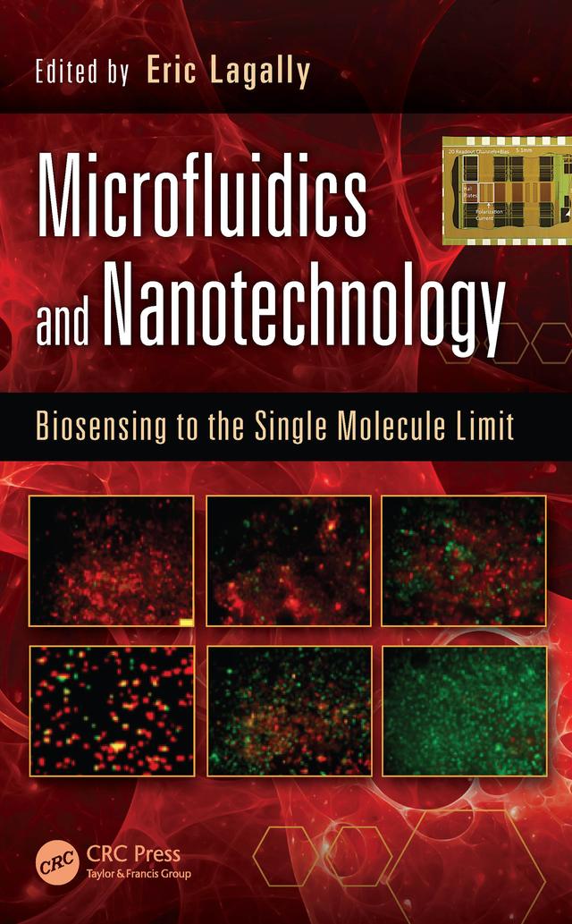 Microfluidics and Nanotechnology by Eric Lagally