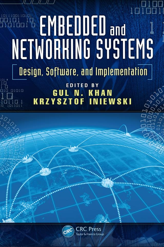 Embedded and Networking Systems by Gul N. Khan, Krzysztof Iniewski