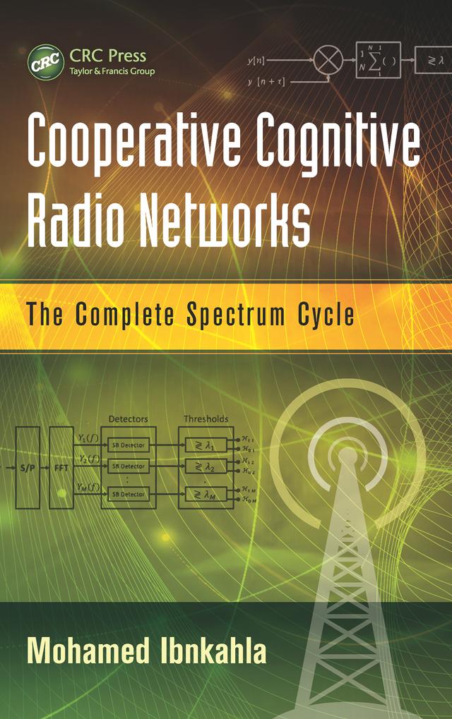Cooperative Cognitive Radio Networks by Mohamed Ibnkahla