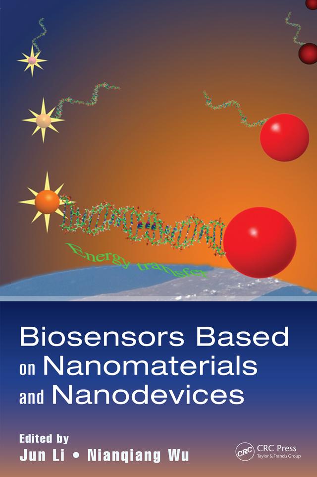 Biosensors Based on Nanomaterials and Nanodevices by Jun Li, Nianqiang Wu