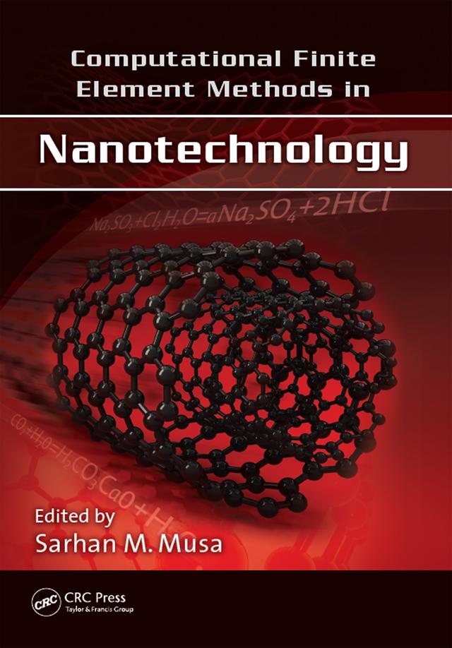 Computational Finite Element Methods in Nanotechnology by Sarhan M. Musa