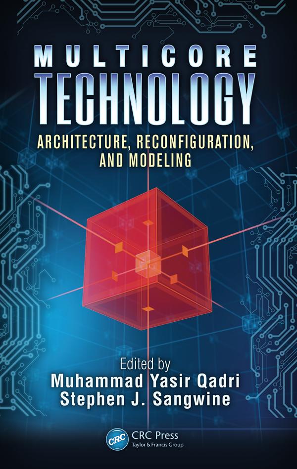 Multicore Technology by Muhammad Yasir Qadri, Stephen J. Sangwine