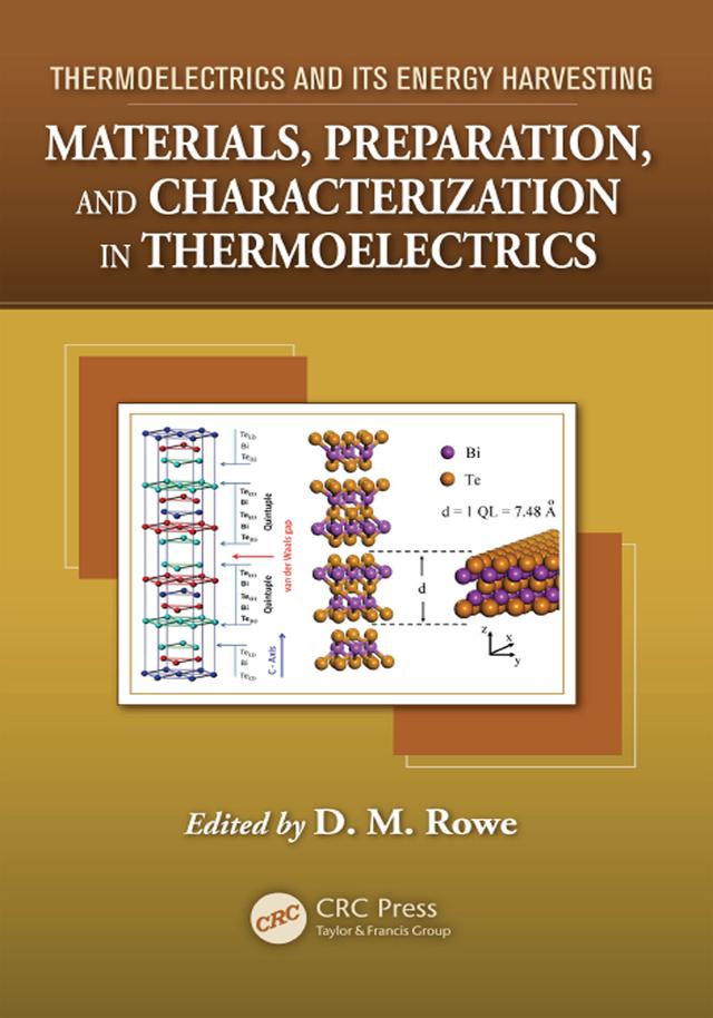 Materials, Preparation, and Characterization in Thermoelectrics by David Michael Rowe