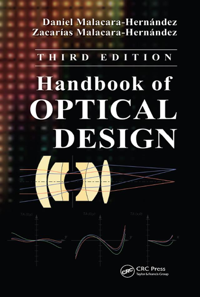 Handbook of Optical Design by Daniel Malacara-Hernández, Zacarías Malacara-Hernández