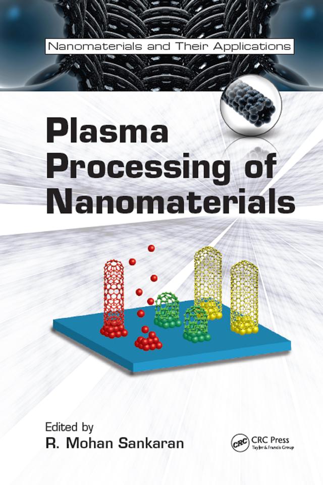 Plasma Processing of Nanomaterials by R. Mohan Sankaran