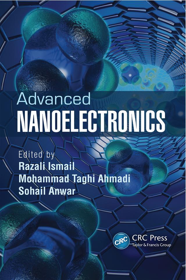 Advanced Nanoelectronics by Mohammad Taghi Ahmadi, Razali Ismail, Sohail Anwar