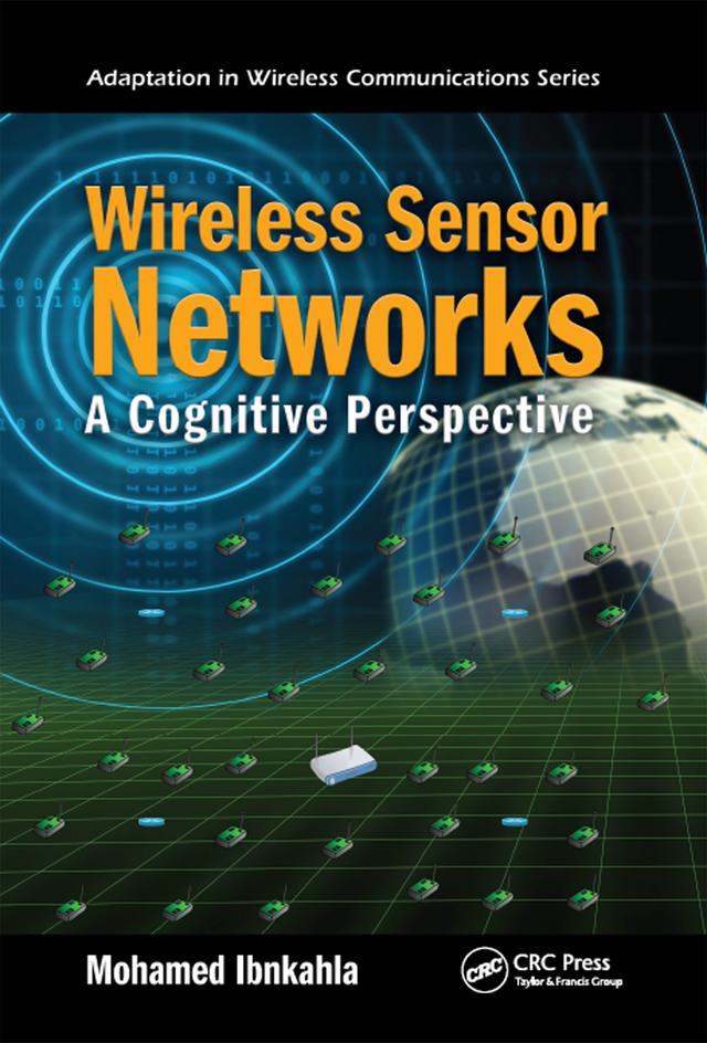 Wireless Sensor Networks by Mohamed Ibnkahla