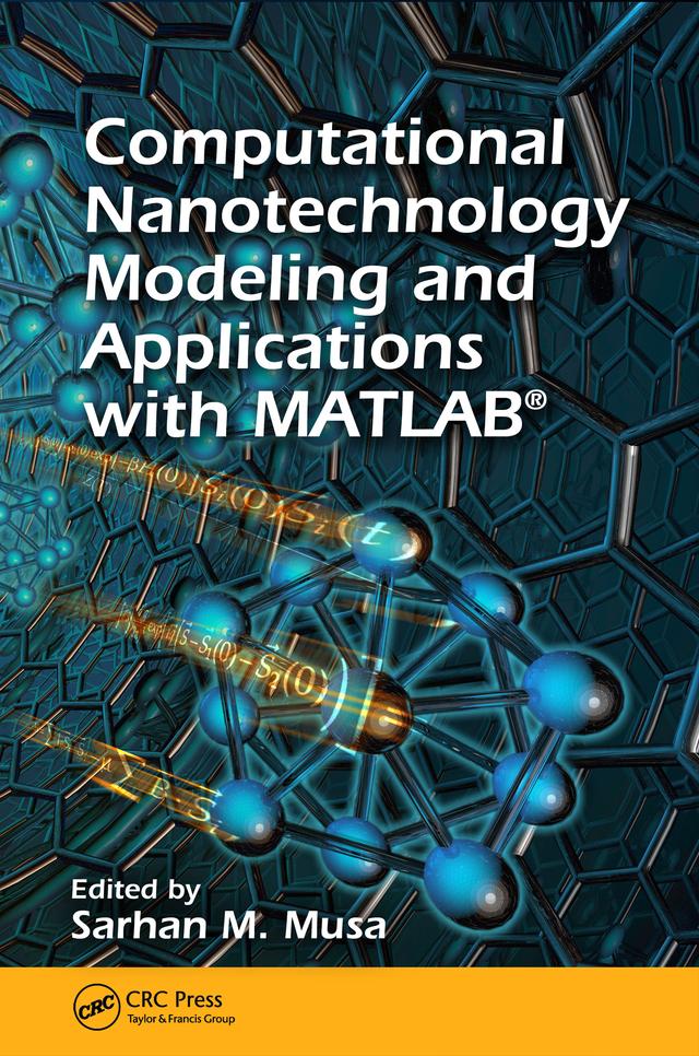 Computational Nanotechnology by Sarhan M. Musa