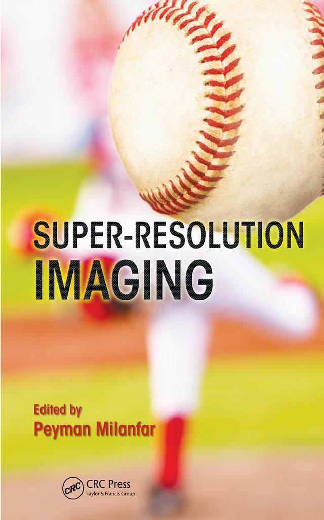Super-Resolution Imaging by Peyman Milanfar