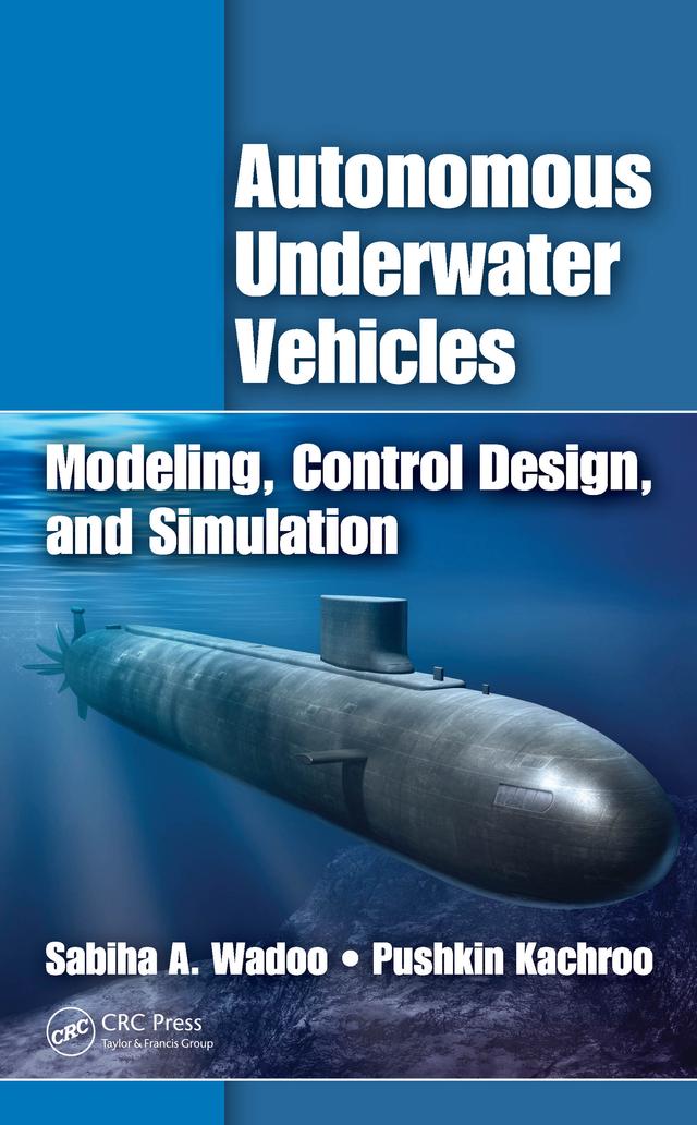Autonomous Underwater Vehicles by Pushkin Kachroo, Sabiha Wadoo