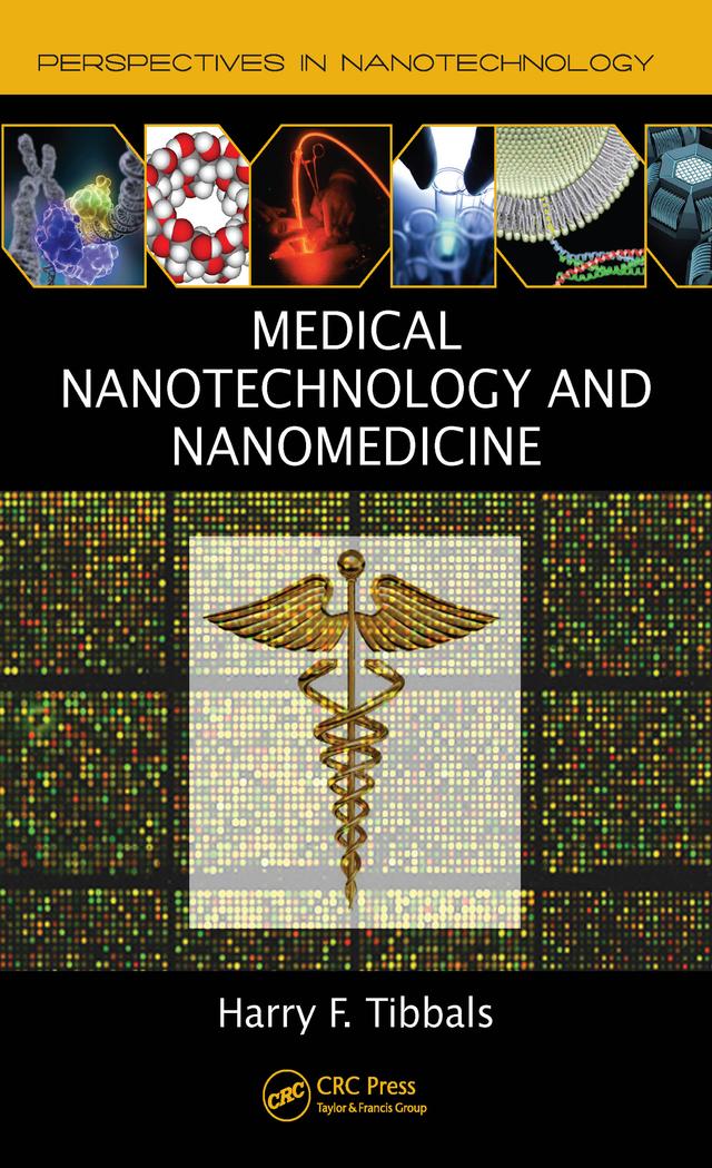 Medical Nanotechnology and Nanomedicine by Harry F. Tibbals