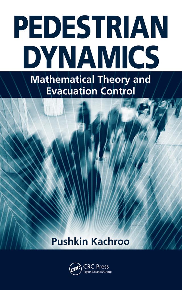 Pedestrian Dynamics by Pushkin Kachroo