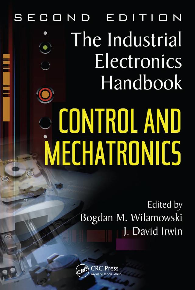 Control and Mechatronics by Bodgan Wilamowski, J. David Irwin