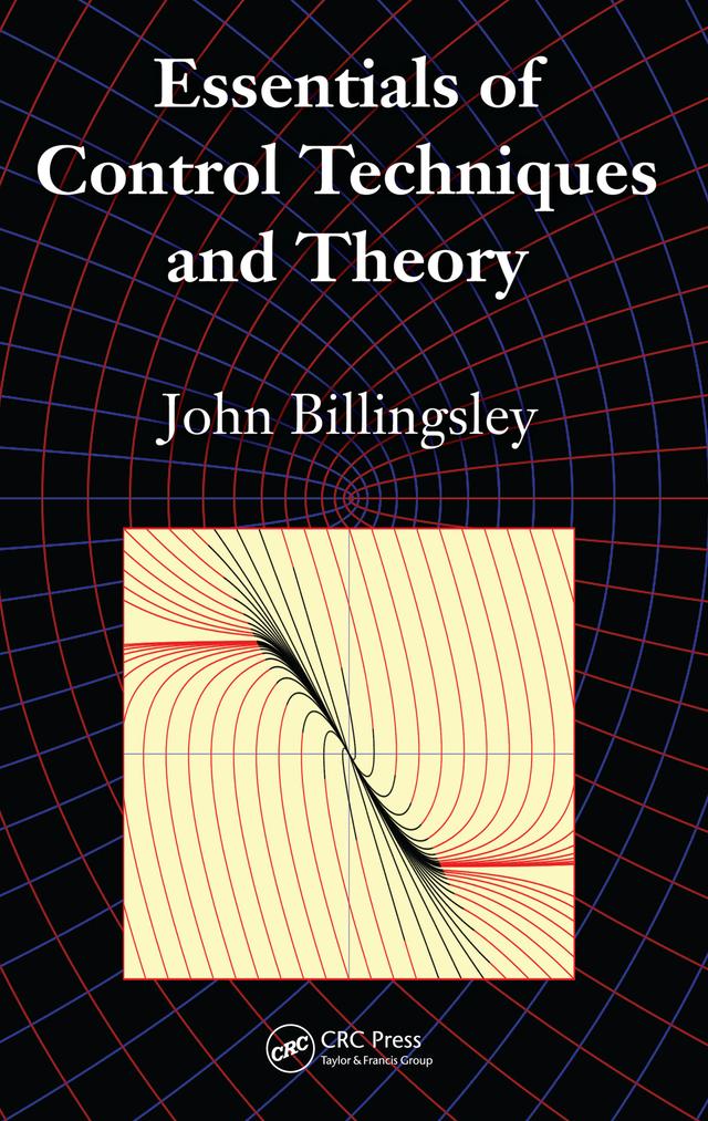 Essentials of Control Techniques and Theory by John Billingsley