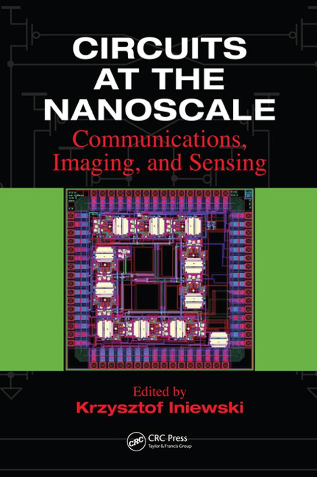 Circuits at the Nanoscale by Krzysztof Iniewski