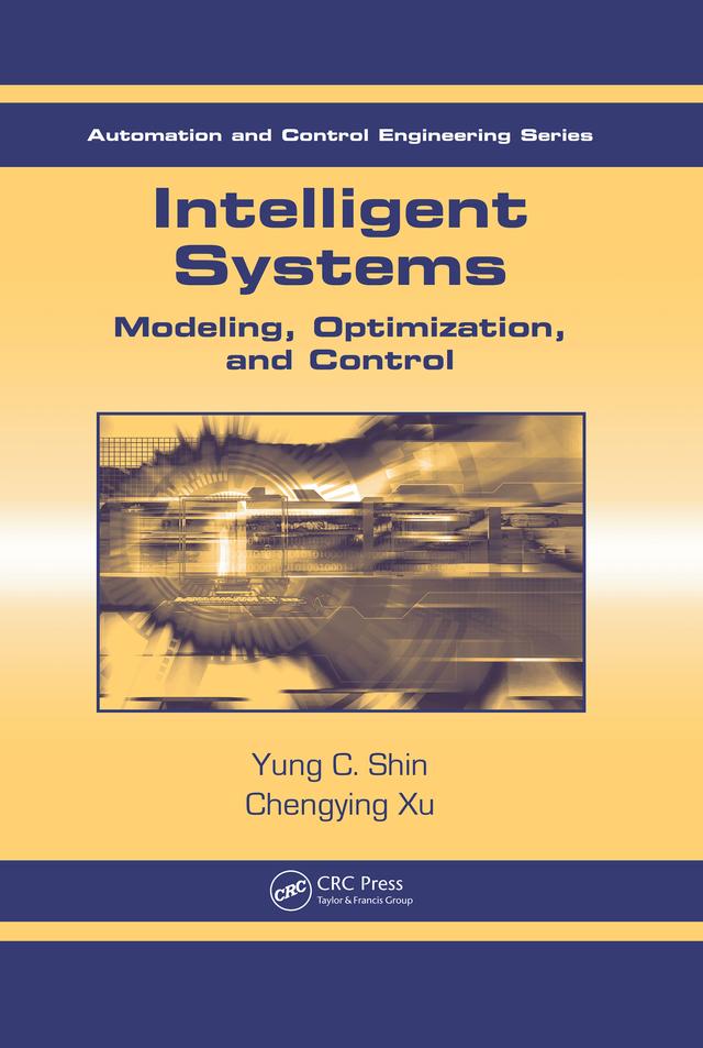 Intelligent Systems by Chengying Xu, Yung C. Shin
