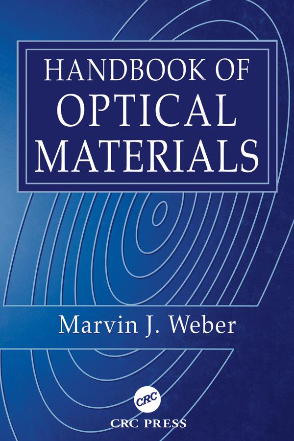 Handbook of Optical Materials by Marvin J. Weber