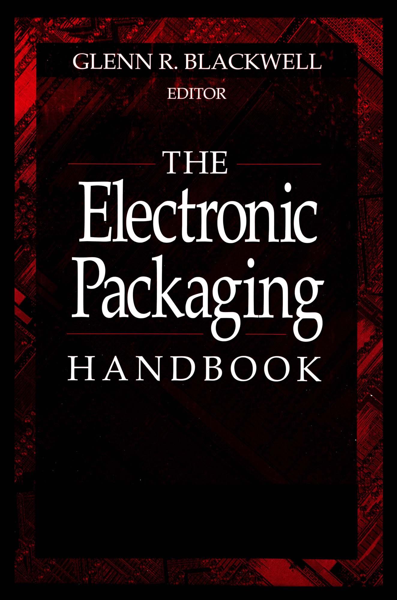 The Electronic Packaging Handbook