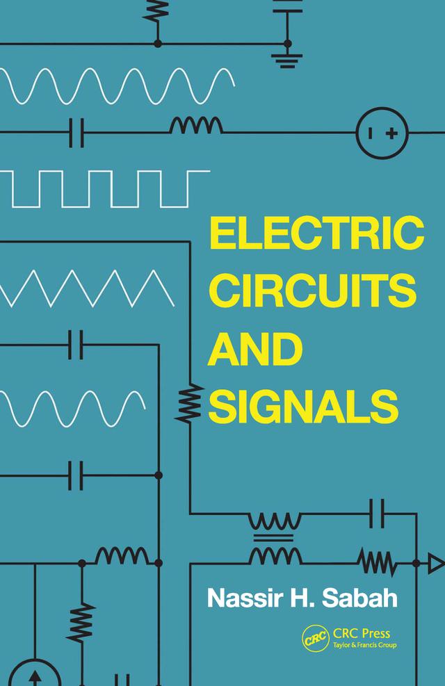 Electric Circuits and Signals by Nassir H. Sabah
