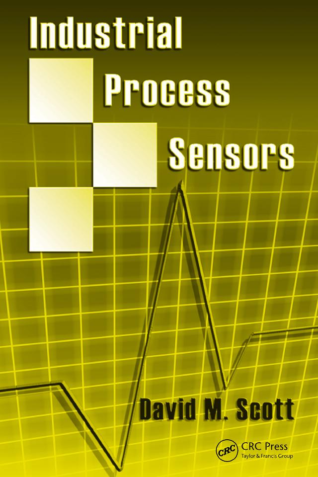 Industrial Process Sensors by David M. Scott