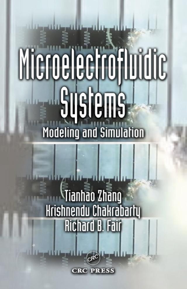 Microelectrofluidic Systems by Krishnendu Chakrabarty, Richard B. Fair, Tianhao Zhang