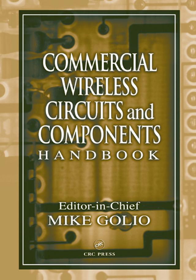 Commercial Wireless Circuits and Components Handbook by Mike Golio