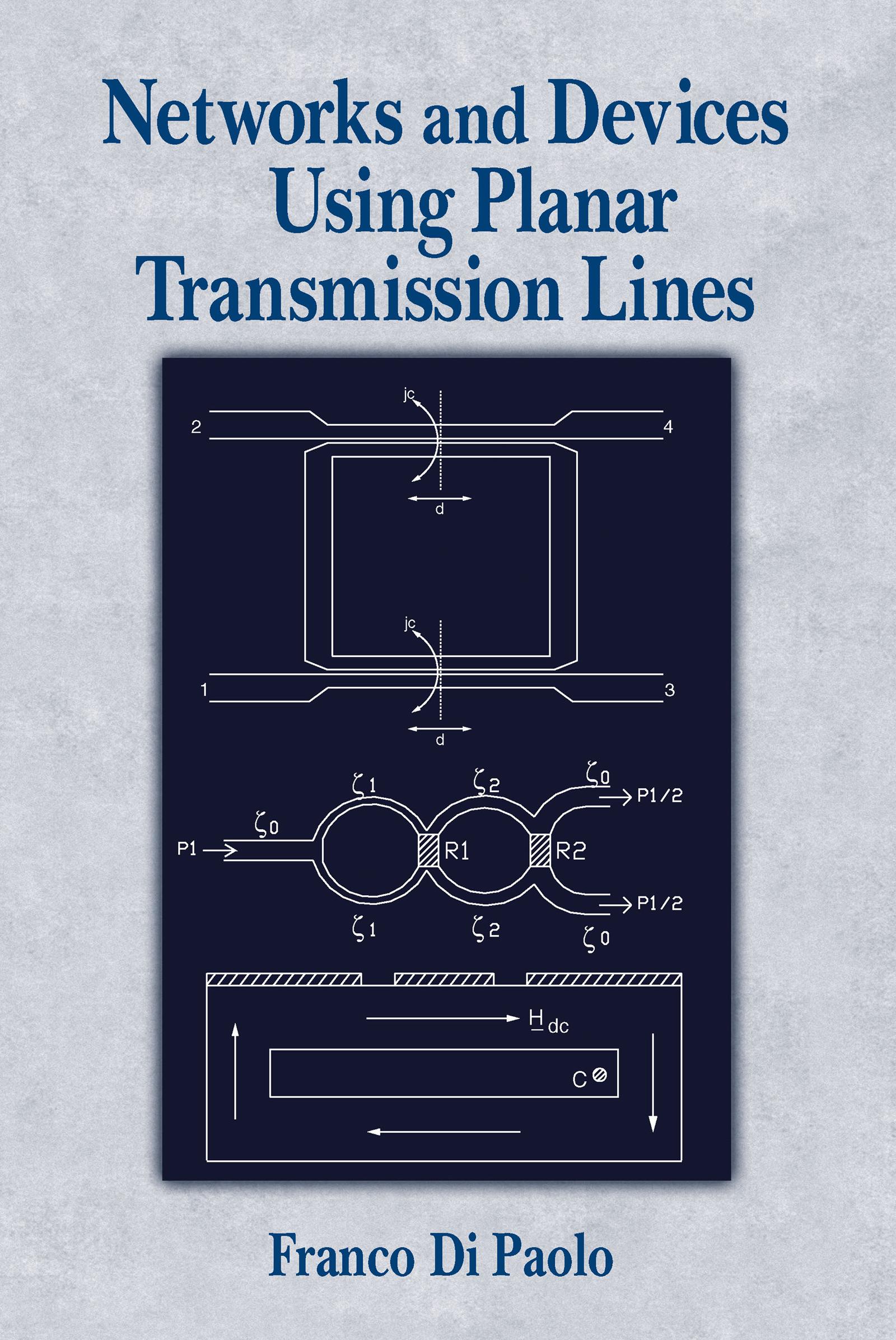 Networks and Devices Using Planar Transmissions Lines