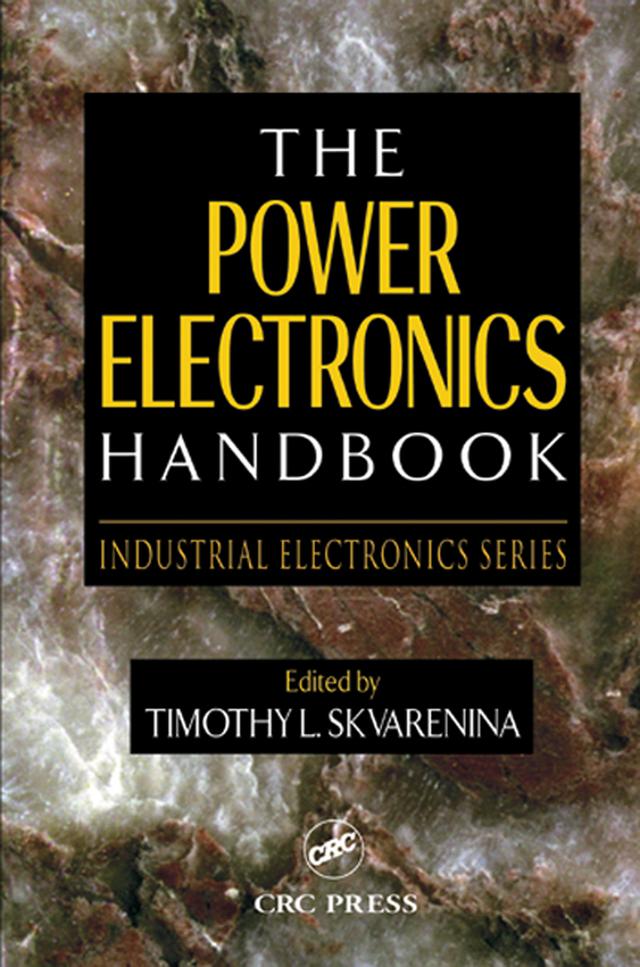 The Power Electronics Handbook by Timothy L. Skvarenina