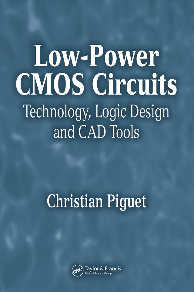 Low-Power CMOS Circuits by Christian Piguet