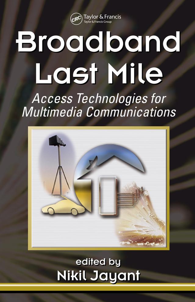 Broadband Last Mile by Nikil Jayant