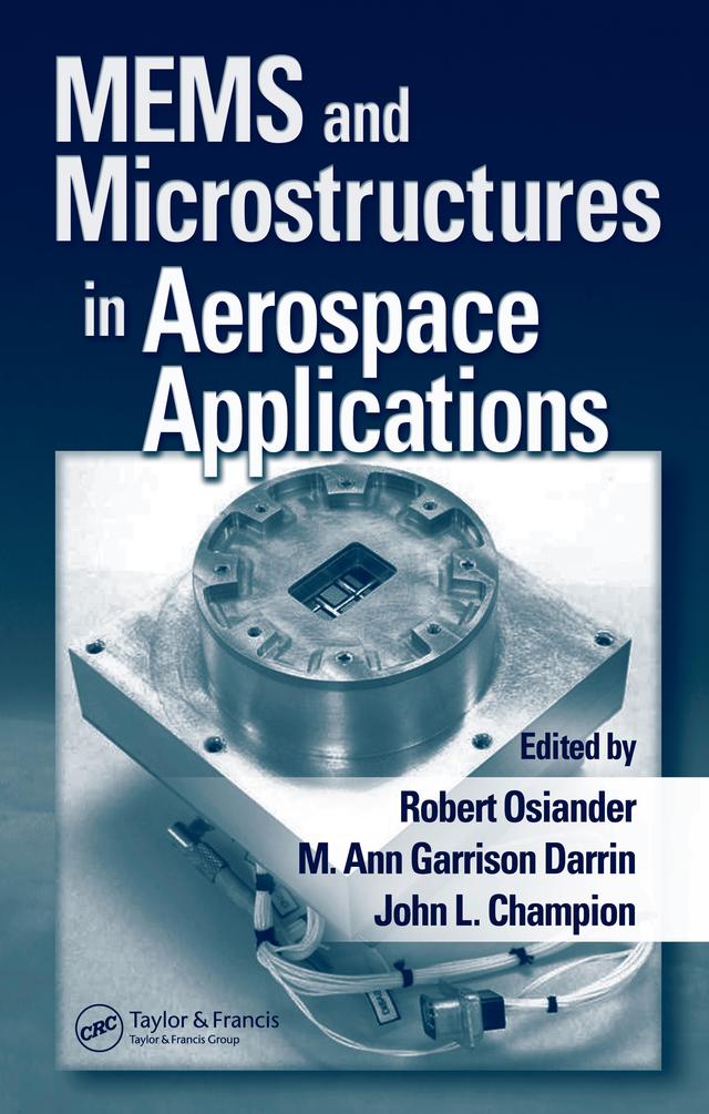 MEMS and Microstructures in Aerospace Applications by John L. Champion, M. Ann Garrison Darrin, Robert Osiander