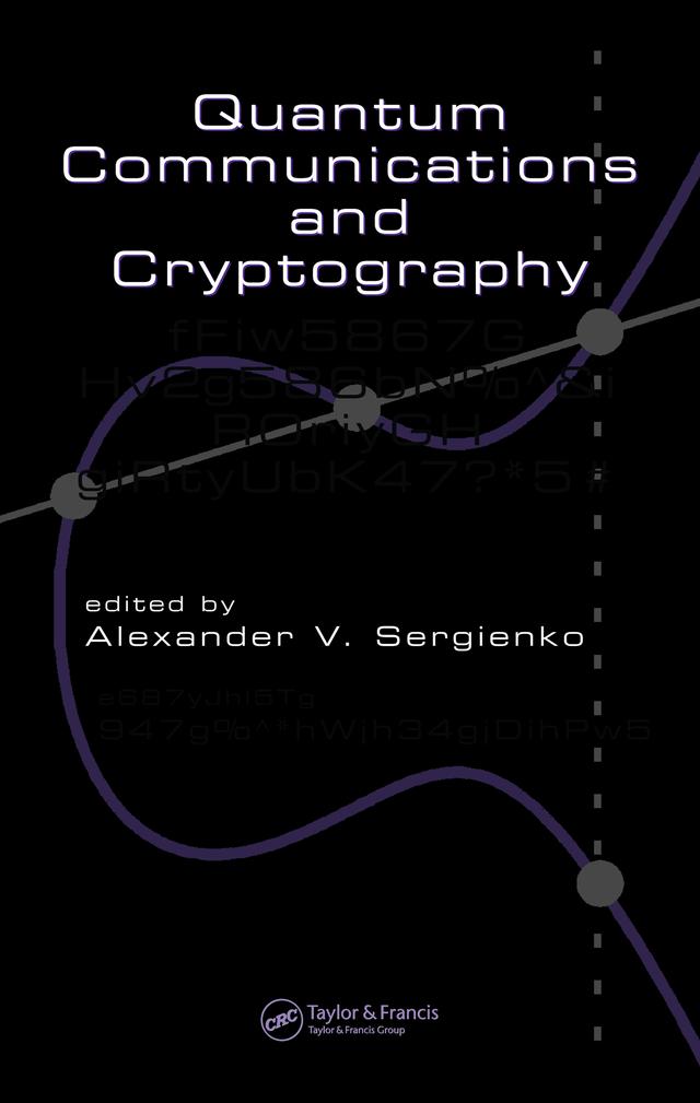 Quantum Communications and Cryptography by Alexander V. Sergienko