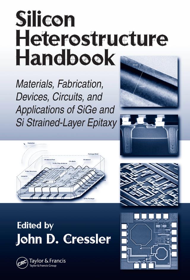 Silicon Heterostructure Handbook by John D. Cressler