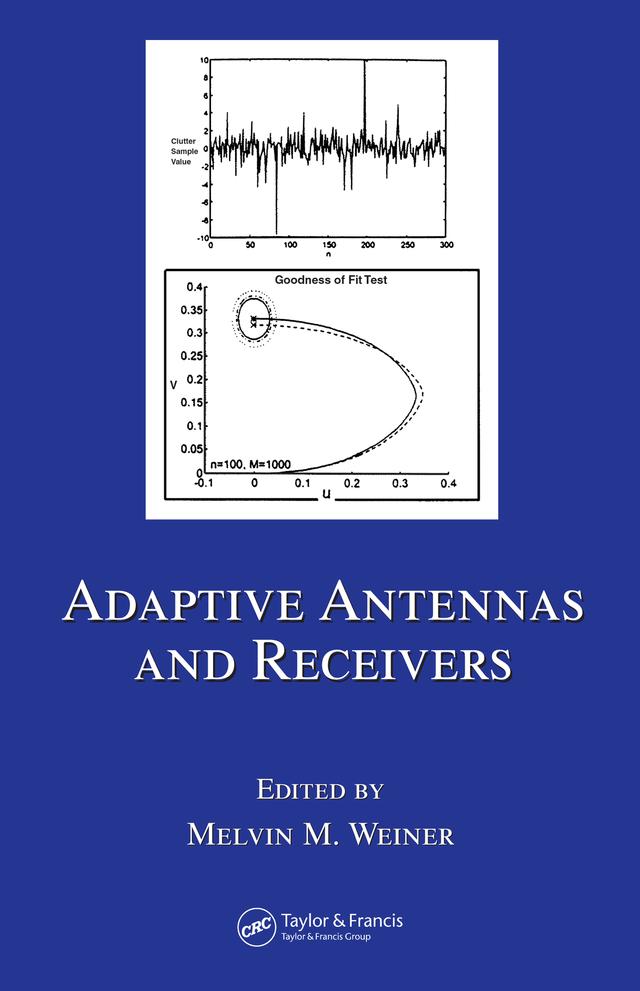 Adaptive Antennas and Receivers by Melvin M. Weiner