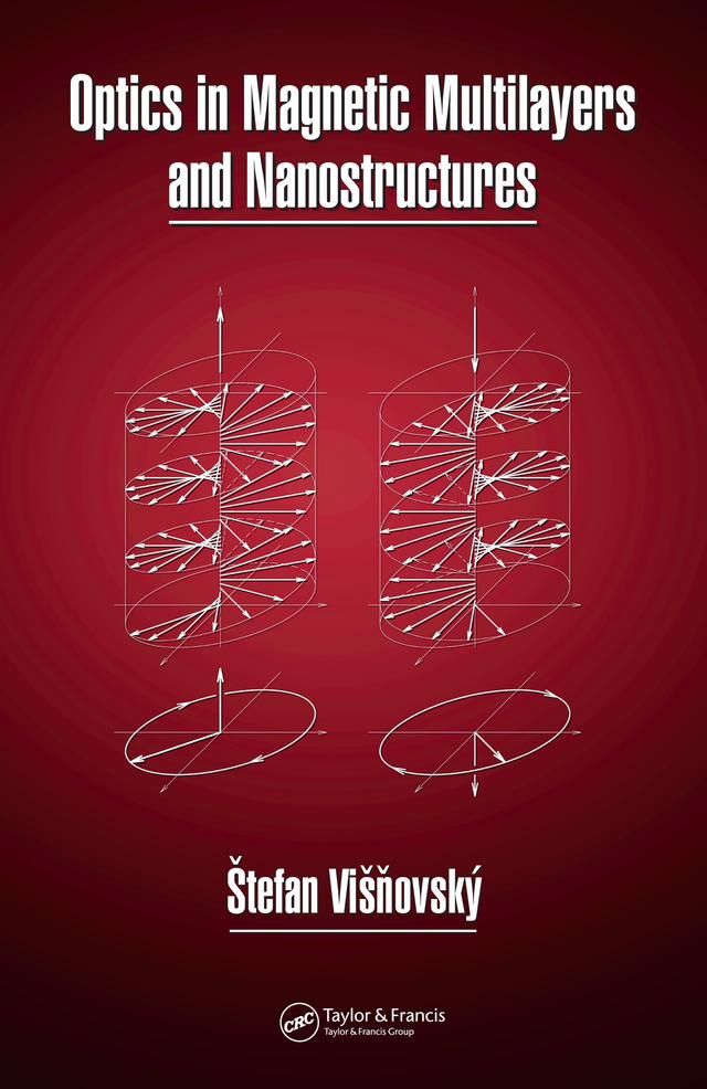 Optics in Magnetic Multilayers and Nanostructures by Stefan Visnovsky