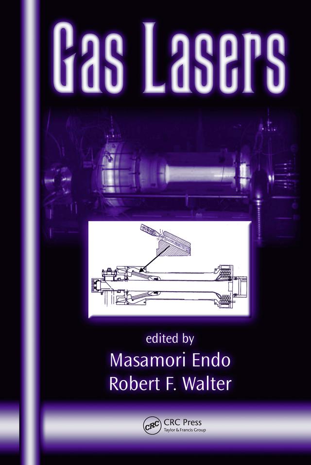 Gas Lasers by Masamori Endo, Robert F. Walter